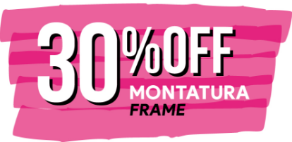 Sconto 30% sulla montatura